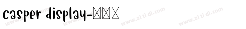 casper display字体转换